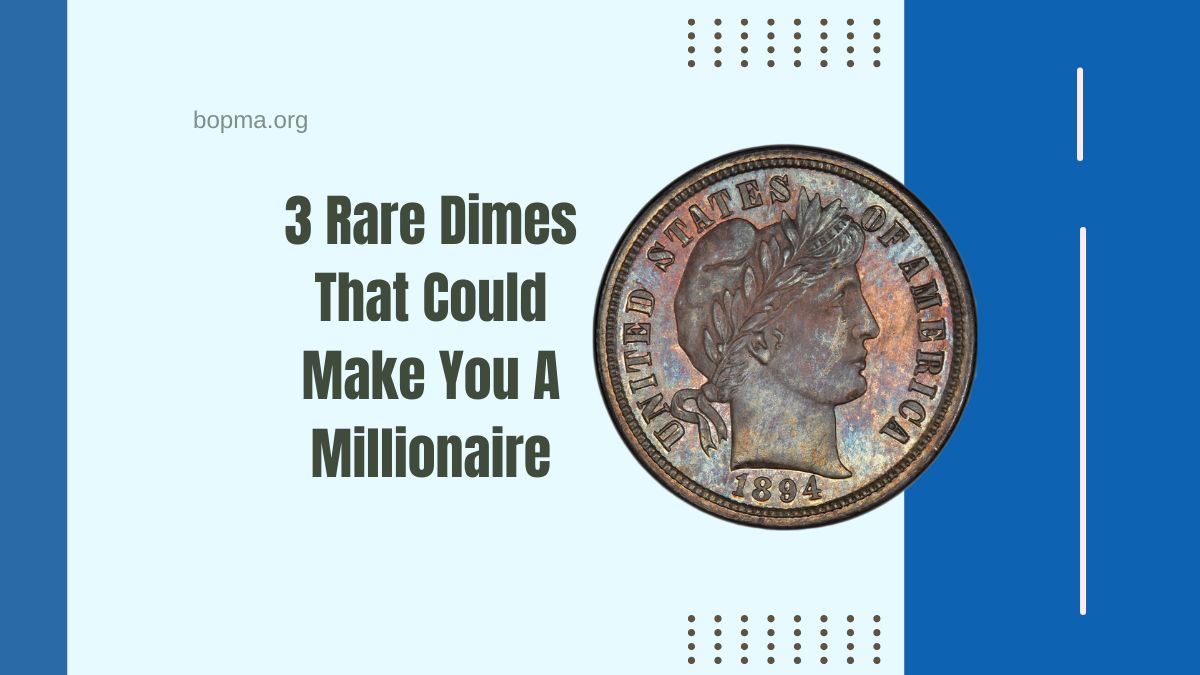 3 Rare Dimes That Could Make You A Millionaire – Do You Have One!