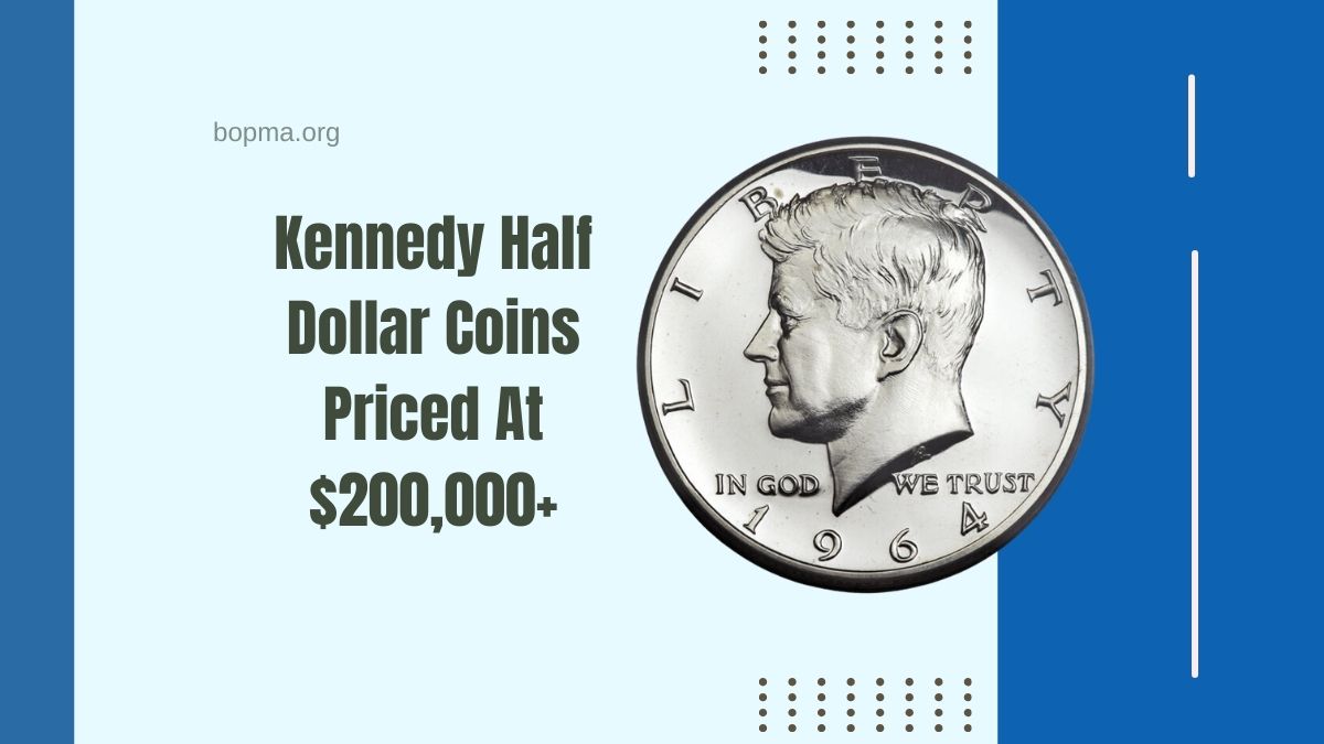 Kennedy Half Dollar Coins: 3 Rare Editions Still In Circulation, Priced At $200,000+