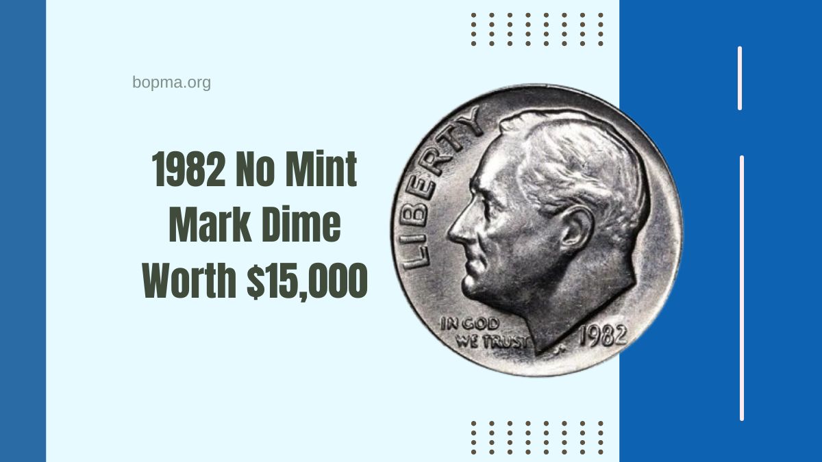 The 1982 No Mint Mark Dime Worth $15,000 – And 5 More Modern Coins You Could Have!