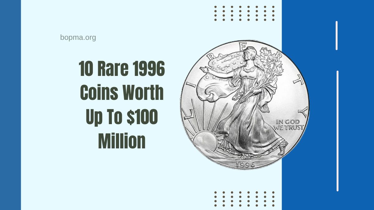 10 Rare 1996 Coins Worth Up To $100 Million – Are They In Your Collection?