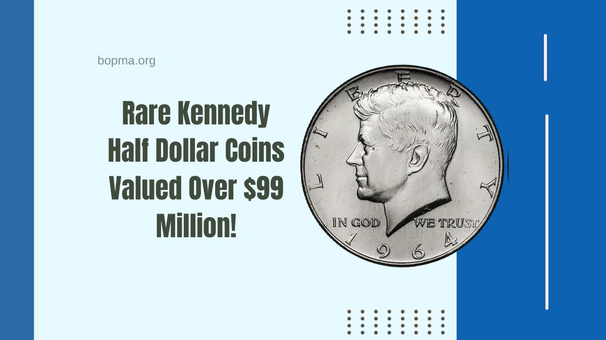 Find These Rare Kennedy Half Dollar Coins Still In Circulation: Valued Over $99 Million!