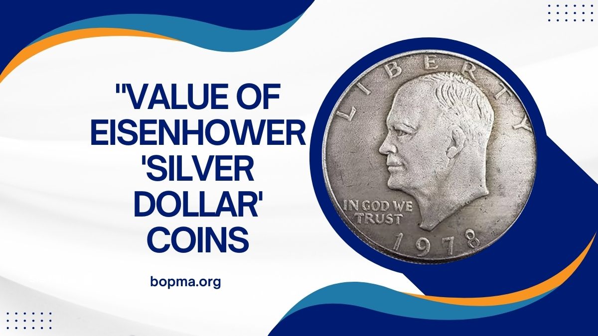 "Value of Eisenhower 'Silver Dollar' Coins